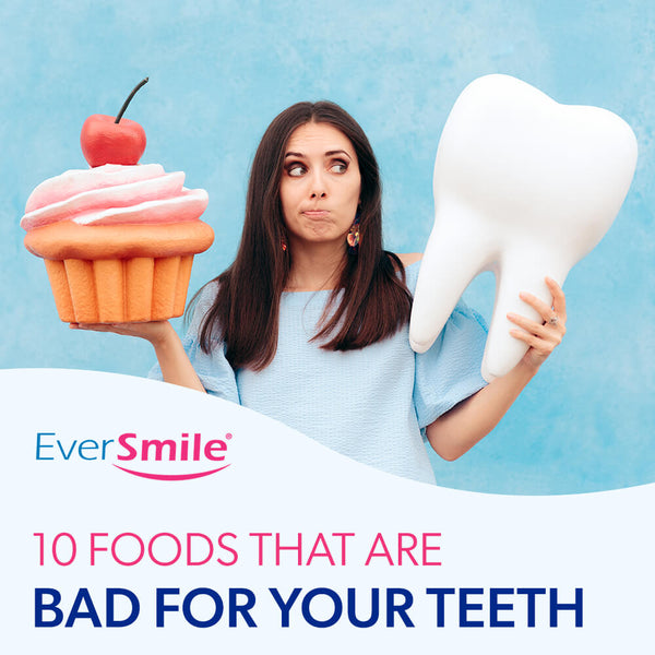 10 Foods That Are Bad for Your Teeth