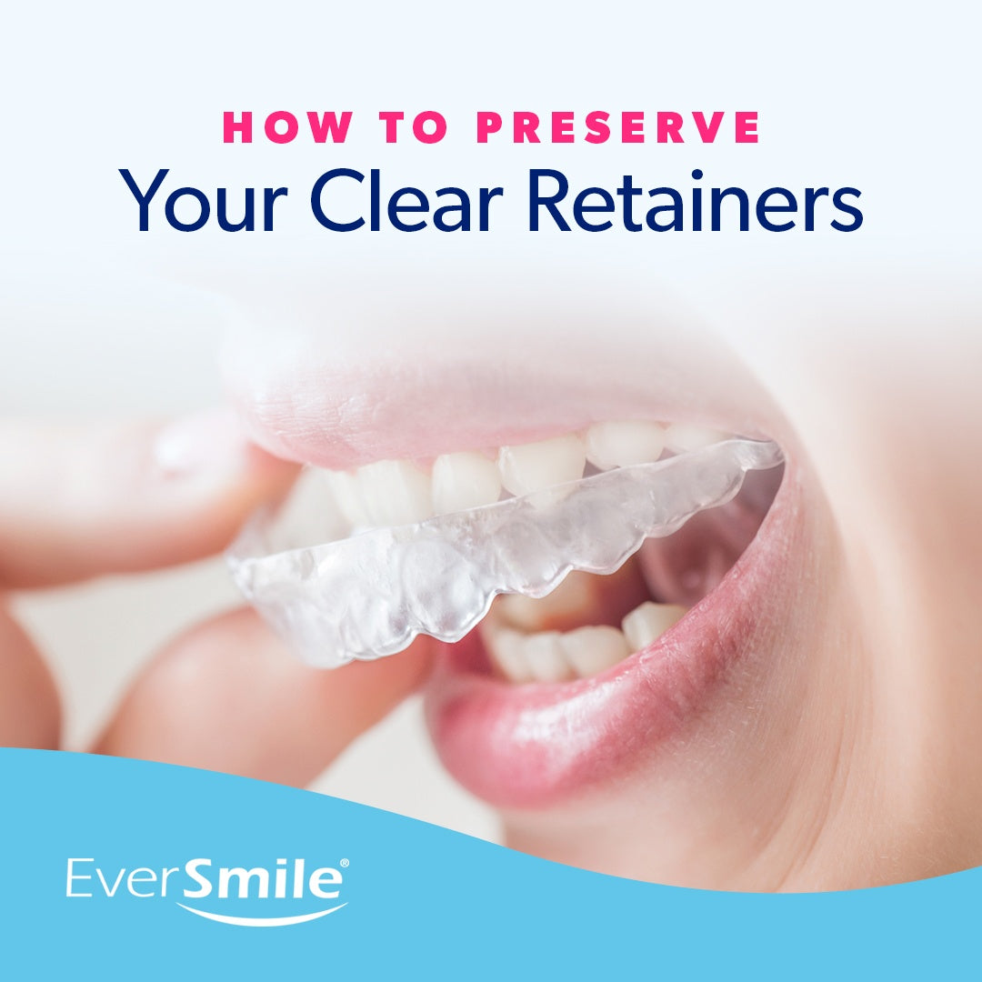 How to Preserve Your Clear Retainers