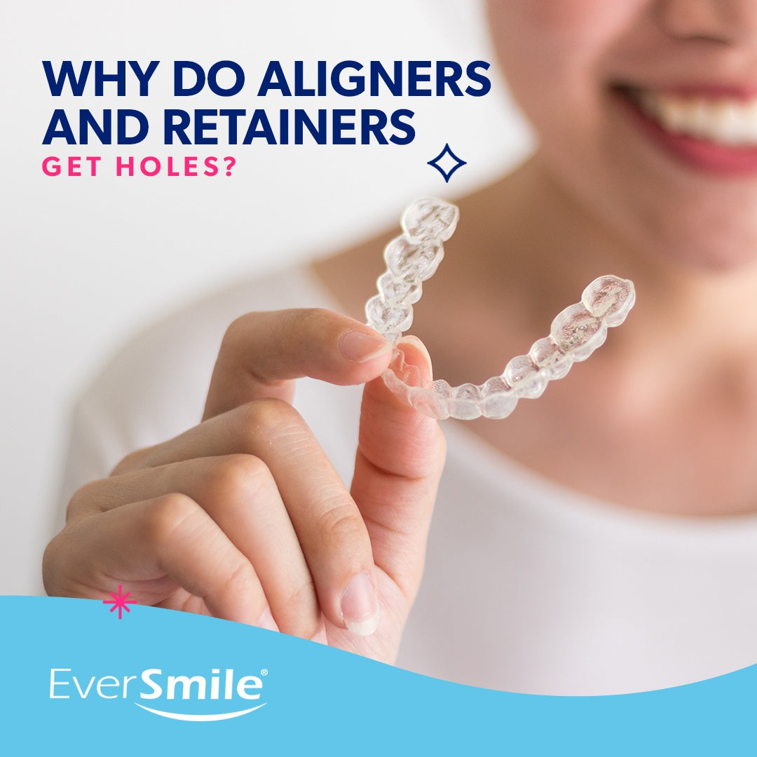 Why Do Aligners and Retainers Get Holes?